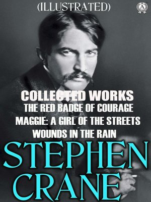 cover image of Collected Works of Stephen Crane. Illustrated
